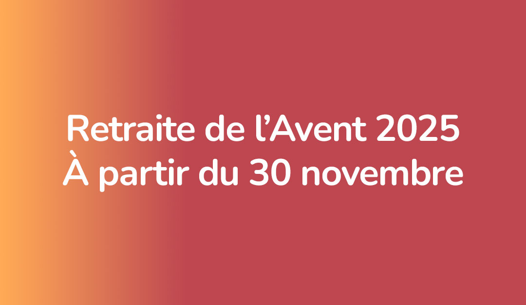 Retraite de l'Avent 2025