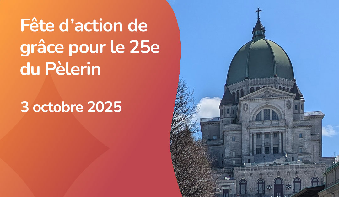 Fête d'action de grâce pour le 25e du centre le Pèlerin