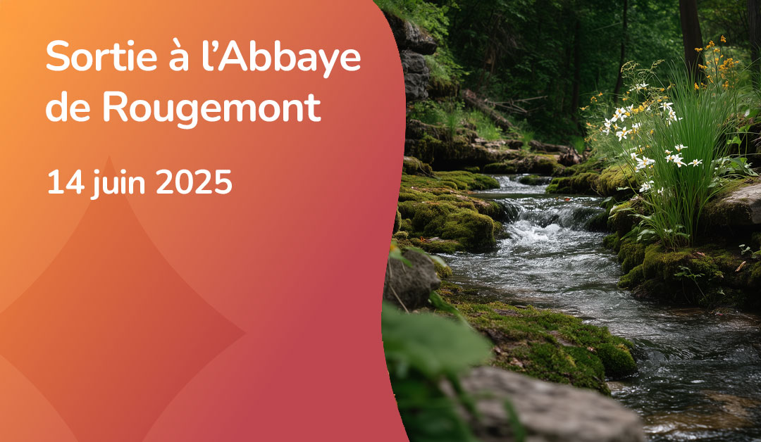 Sortie à l'Abbaye de Rougemont