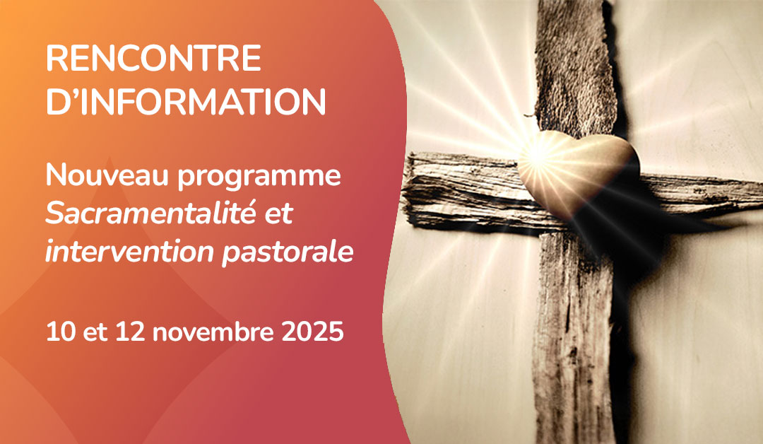 Rencontre d'information - Formation sacramentalité et intervention pastorale