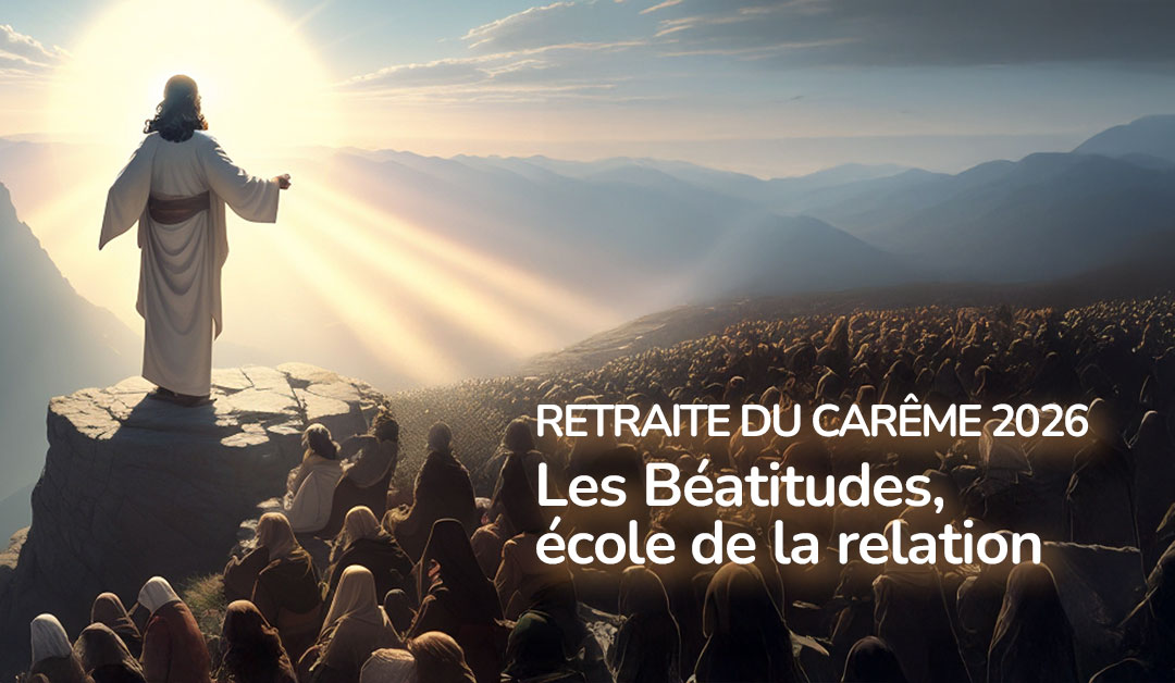Illustration de Jésus enseignant les Béatitudes à la foule – Retraite du Carême 2026