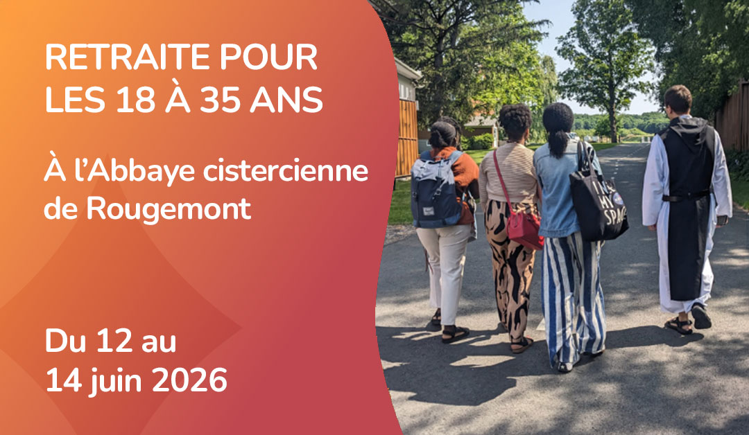 Retraite spirituelle à l'Abbaye cistercienne de Rougemont