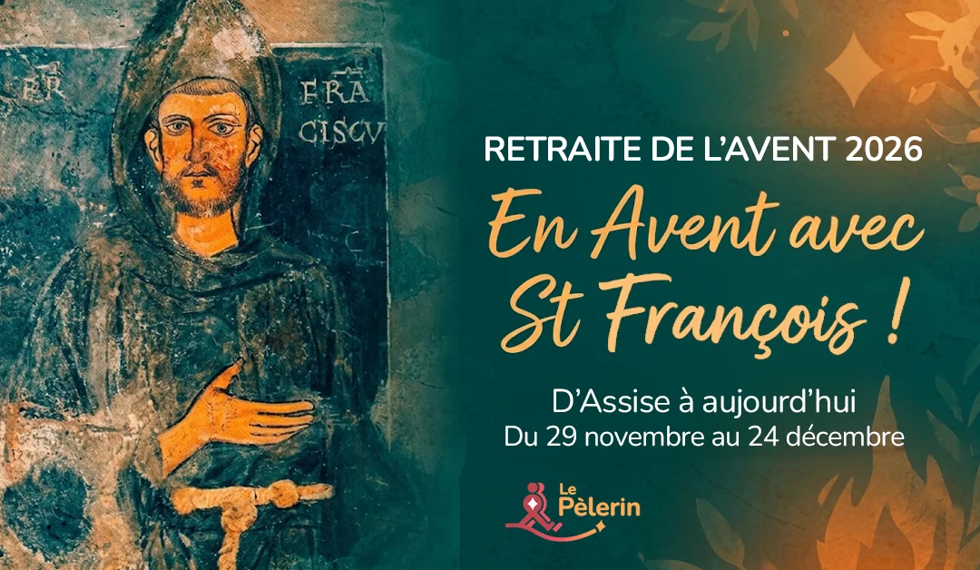 Retraite de l'Avent 2026 – En Avent avec St François !